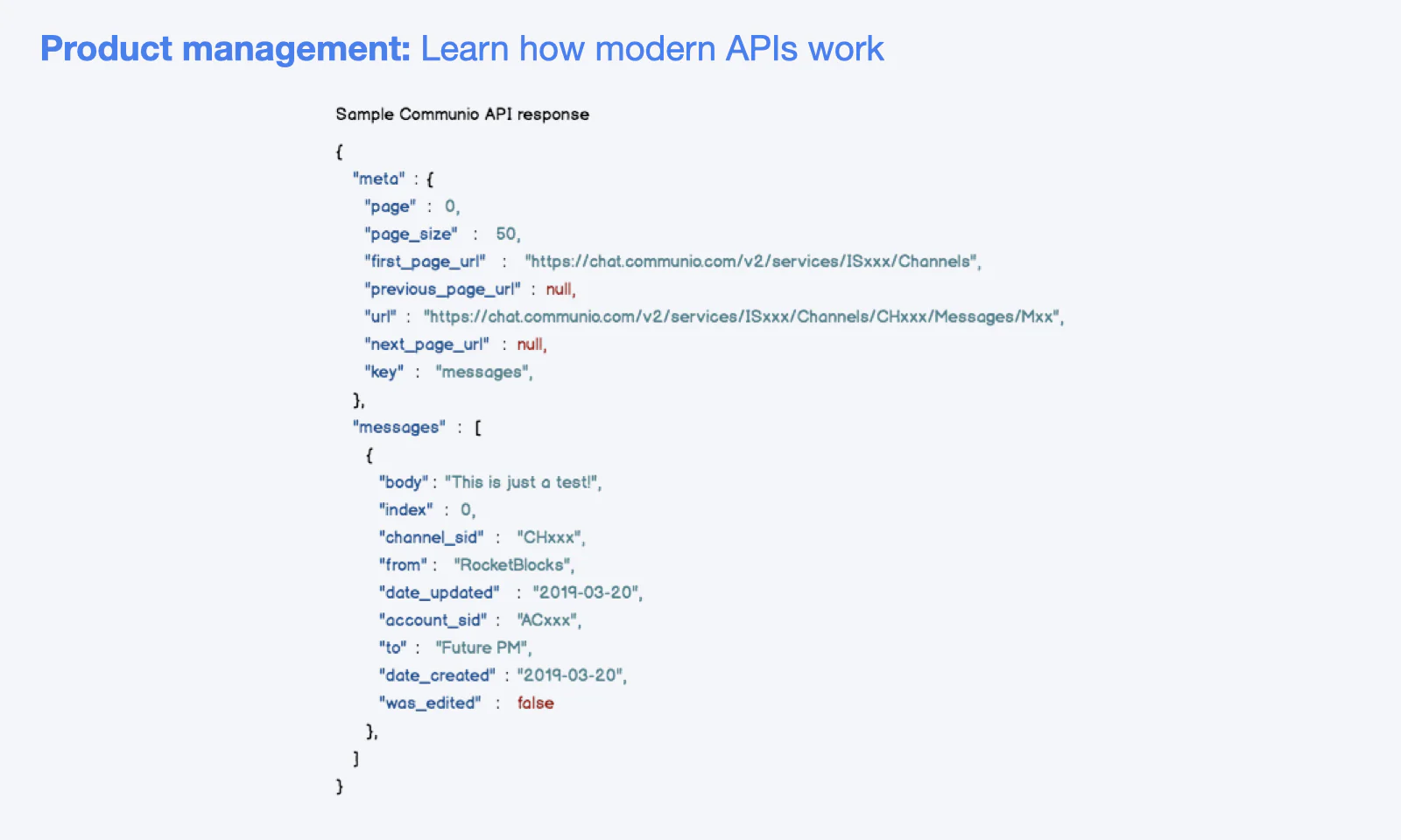 The image shows an example JSON response that one software system might return to another as part of communication over an application programming interface (API). This is a core technical concept for product managers and is covered in the RocketBlocks concept reviews.